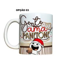 Caneca 325ml Natal Gente que ama (panetone ou chocotone)