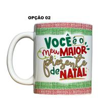 Caneca 325ml Natal Você é o meu maior presente de natal