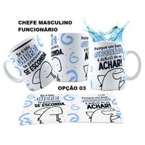 Caneca 325ml Se o seu chefe te procurar, se esconda, porque Caneca 325ml Se o seu chefe te procurar, se esconda, porque