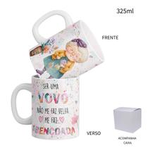 Caneca 325ml Ser uma vovó não me faz velha, me faz abençoada