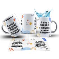 Caneca 325ml Stress A meta é trabalhar até o vizinho falar Caneca 325ml Stress A meta é trabalhar até o vizinho falar