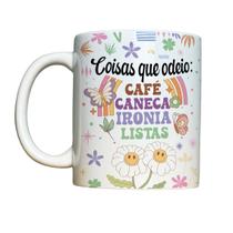 Caneca 325ml Vibes Coisas que odeio café caneca ironia lista Caneca 325ml Vibes Coisas que odeio café caneca ironia lista
