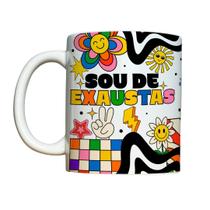 Caneca 325ml Vibes Engraçadas Sou de Exaustas Caneca 325ml Vibes Engraçadas Sou de Exaustas