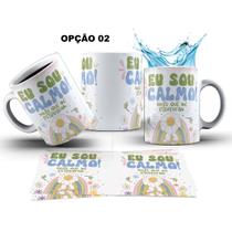 Caneca 325ml Vibes Eu sou calma, vocês que me estressam