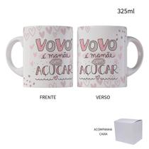 Caneca 325ml Vovó É Mamãe Com Açúcar