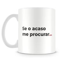 Caneca Acaso ou Destino - Letícia Costa