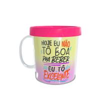Caneca Acrílica Rosqueável Personalizada - Carnaval - Hoje Eu Não Tô Boa - Pink - 1 unidade - Rizzo
