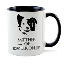 Caneca Alça Preta Mother Of Border Collie Game Of