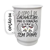 Caneca Alumínio 500ml O copo é de cachaceira, mas o coração tem dono!