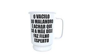 Caneca Aluminio Vacilo do Malandro