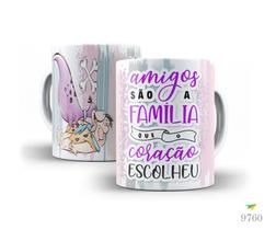 Caneca Amigos são a família que o coração escolheu