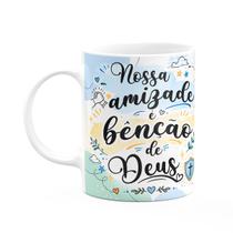 Caneca Amizade - Nossa amizade é benção de Deus
