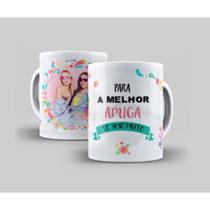 Caneca Amizade Para A Melhor Amiga Te Amo Muito Personalizada Com FOTO- MEGA OFERTA!