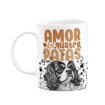 Caneca - Amor de quatro patas - Cachorro Cavalier Caneca - Amor de quatro patas - Cachorro Cavalier