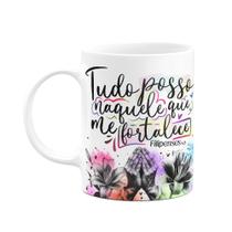 Caneca Amor e fé - Tudo posso naquele que me fortalece Caneca Amor e fé - Tudo posso naquele que me fortalece