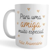 Caneca Aniversário Amiga Muito Especial Presente Feminino