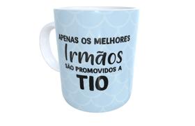 Caneca apenas os melhores irmãos são promovidos a tio