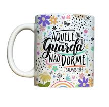 Caneca Aquele Que Te Guarda Não Dorme Xícara Gospel Cristã