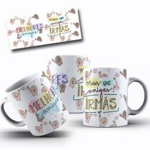 Caneca Branca Amigas Amizades Mod.2