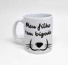 Caneca Branca Cachorro Personalizado - Meu Filho tem Bigode