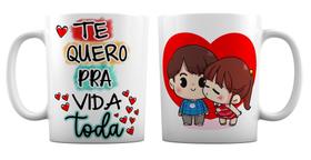 Caneca Branca Namorados ou Casados Te Quero pra Vida Toda Caneca Branca Namorados ou Casados Te Quero pra Vida Toda