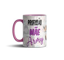 Caneca BTS Profissao Mae Army