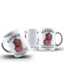 Caneca Café Chá Ceramica Meme Seja Forte Cantor Idol Artista Desenho:Modelo3