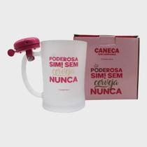 Caneca Campainha Poderosa Sim! Sem Cerveja Nunca 400ml - ZONA CRIATIVA