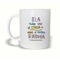 Caneca Cerâmica 325ML Ela não usa Coroa