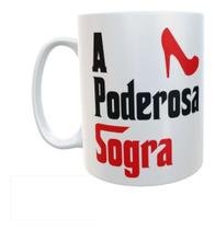 Caneca Cerâmica A PODEROSA SOGRA