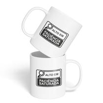 Caneca Cerâmica - Alto em Paciência Saturada