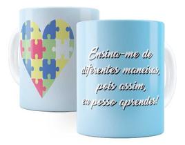 Caneca Cerâmica Autismo Luta Amor Filho Causa Familia 2364