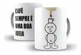 Caneca Cerâmica Café Sempre Boa Ideia Desenho Engraçado 5908