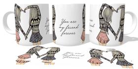 Caneca Cerâmica copo Friends Forever Caneca Cerâmica copo Friends Forever
