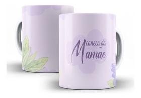 Caneca Cerâmica Dia Das Mães Presente Lembrancinha