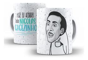 Caneca Cerâmica Flork Acordei Nicolas Cagezinho Meme 10611 - Los Kanequeiros