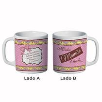 Caneca Cerâmica Presente Dia Das Mães Xícara Café Decorada