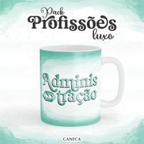 Caneca Cerâmica Profissão Luxo Administração Mod. 02