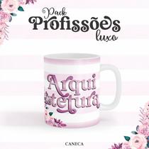 Caneca Cerâmica Profissão Luxo Arquitetuta Mod. 01 Caneca Cerâmica Profissão Luxo Arquitetuta Mod. 01