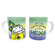 Caneca cerâmica Se não for para gritar Hexa nem torço! Caneca cerâmica Se não for para gritar Hexa nem torço!