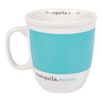 Caneca Charme - Mensagem Tranquilamente - Uatt