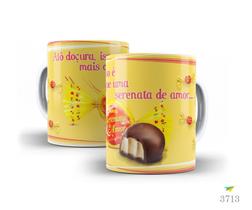 Caneca chocolate, alô doçura, isso é mais que uma serenata de amor