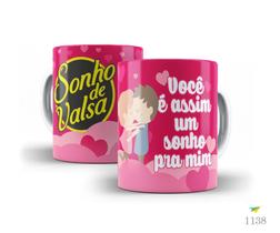 Caneca chocolate, você é assim, um sonho pra mim Caneca chocolate, você é assim, um sonho pra mim