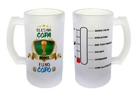 Caneca Chopp Cerveja Personalizado Eles Na Copa Eu No Copo Caneca Chopp Cerveja Personalizado Eles Na Copa Eu No Copo