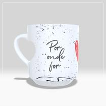 Caneca com alça coração cavado namorados por onde for quero ser seu par