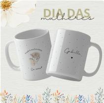 Caneca com Frase Motivacional de Porcelana para Presente DIA INTERNACIONAL DA MULHER 2025 Xícara