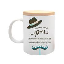 Caneca com Tampa Dia dos Pais - Grande Pai