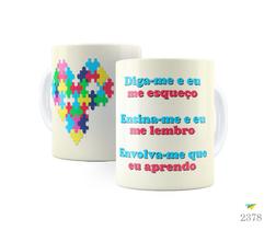 Caneca com tema Autismo, Diga-me e eu me esqueço...rosa