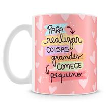 Caneca Comece Pequeno - Motivacional - 325ml - Cerâmica