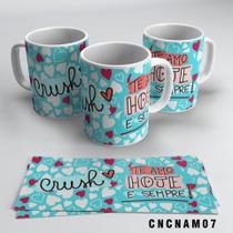 Caneca Crush Te Amo Hoje E Sempre